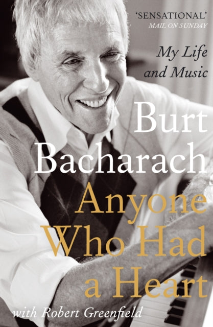 Anyone Who Had a Heart: My Life and Music by Burt Bacharach