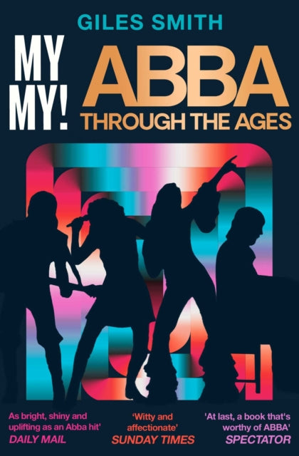 My My! ABBA Through the Ages