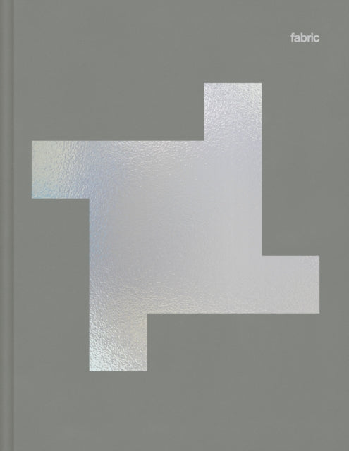 fabric: The fully illustrated history of the famous London club