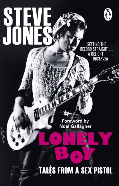Steve Jones: Lonely Boy Tales from a Sex Pistol