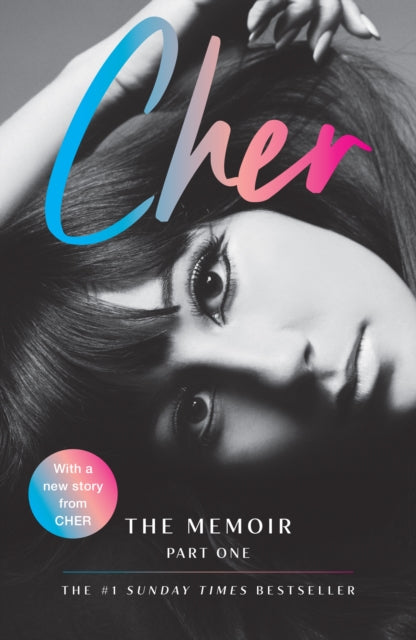Cher: The Memoir, Part One
