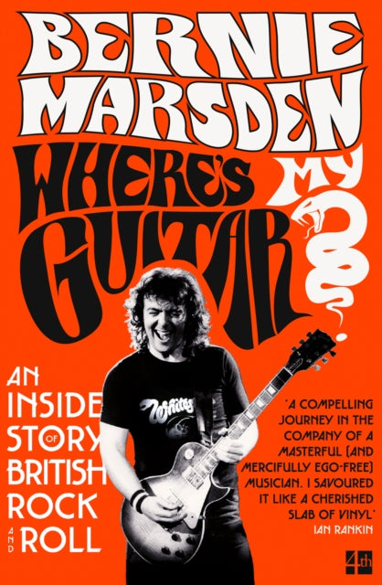 Where's My Guitar?: An Inside Story of British Rock and Roll