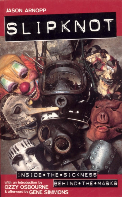 Slipknot: Inside the Sickness, Behind the Masks