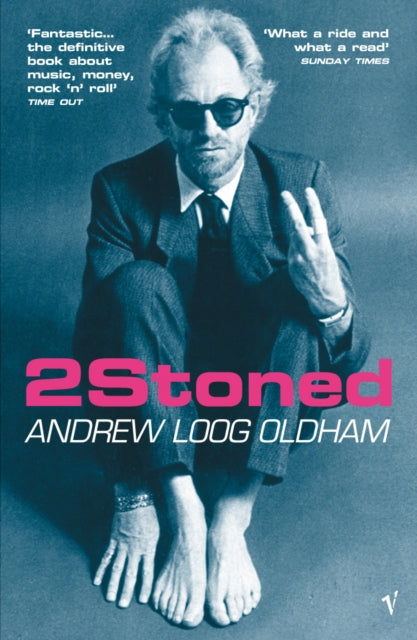 2Stoned: Andrew Loog Oldham