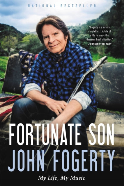 Fortunate Son: My Life, My Music by John Fogerty