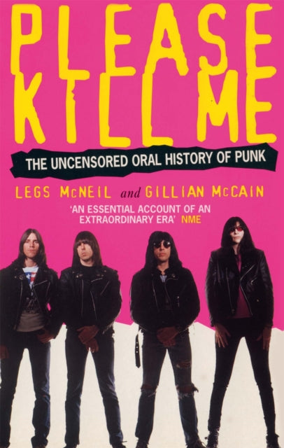 Please Kill Me: The Uncensored Oral History of Punk