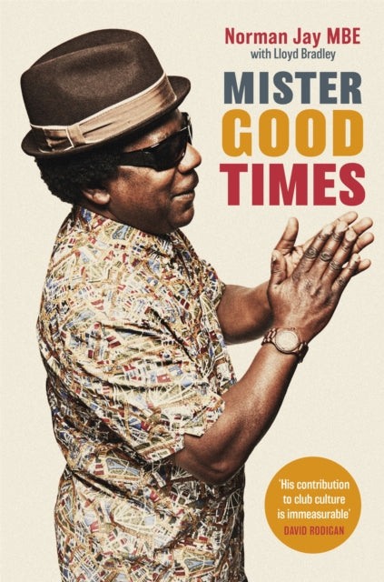 Norman Jay: Mister Good Times