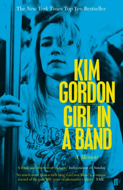 Girl in a Band: a memoir by Kim Gordon 
