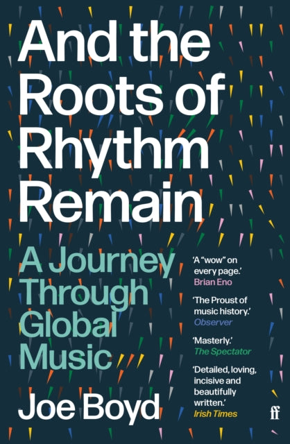 And the Roots of Rhythm Remain A Journey Through Global Music
