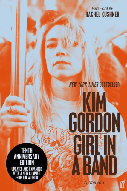Girl in a Band: tenth anniversary edition