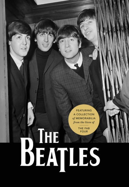 The Beatles: Featuring a Collection of Memorabilia from the Lives of the Fab Four