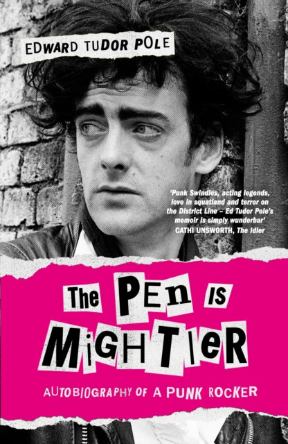 The Pen is Mightier: Autobiography of a Punk Rocker