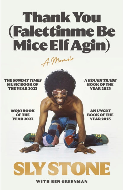 Thank You (Falettinme Be Mice Elf Agin) by Sly Stone 