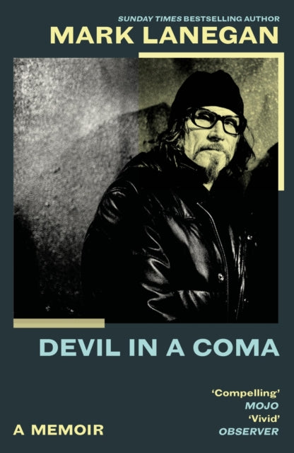 Mark Lanegan: Devil in a Coma a Memoir