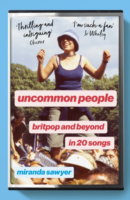 Uncommon People: Britpop and Beyond in 20 Songs