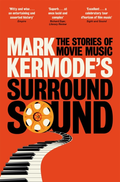 Mark Kermode's Surround Sound: The Stories of Movie Music