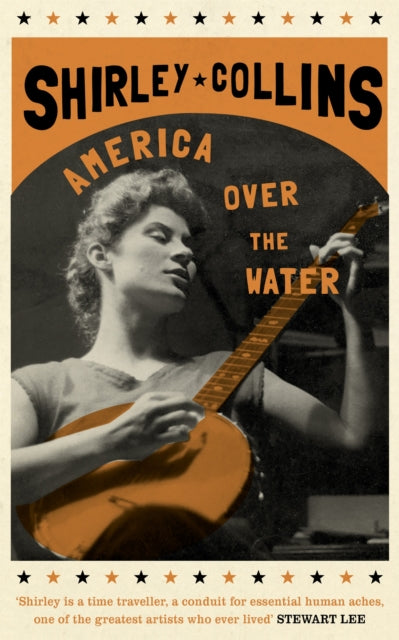 Shirley Collins: America Over the Water