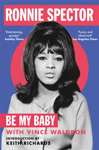Be My Baby by Ronnie Spector 