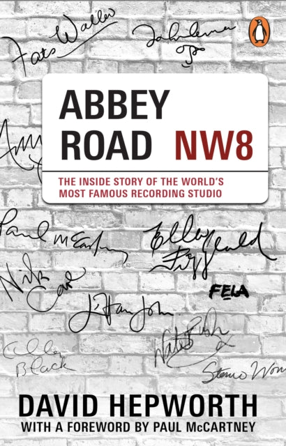 Abbey Road: The Inside Story of the World’s Most Famous Recording Studio