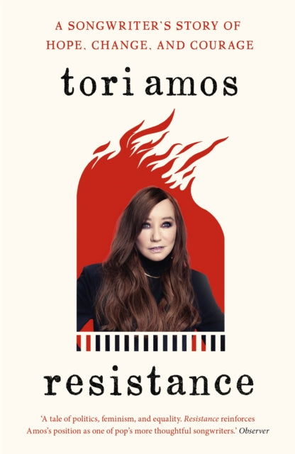 Tori Amos: Resistance: A Songwriter's Story of Hope, Change and Courage