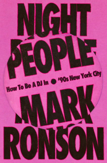 Night People: How to Be a DJ in `90s New York City