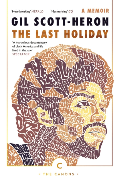 Gil Scott-Heron: The Last Holiday A Memoir