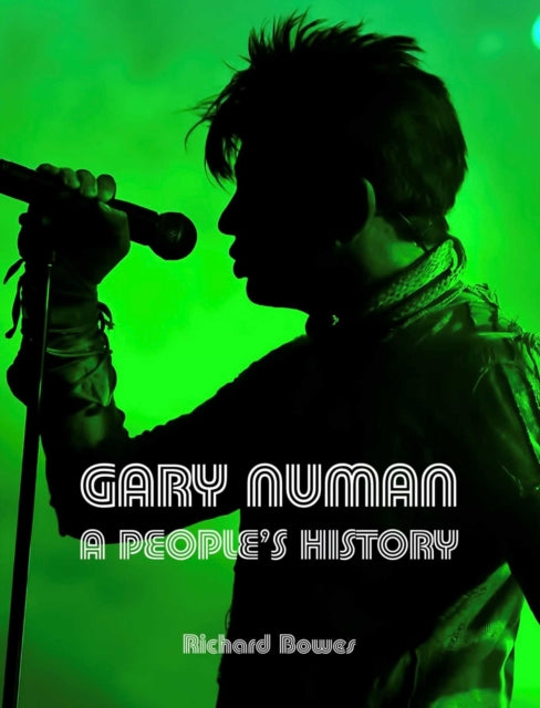 Gary Numan: A People's History