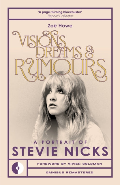 Visions, Dreams & Rumours: A Portrait of Stevie Nicks