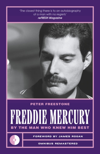 Freddie Mercury: By the Man Who Knew Him Best