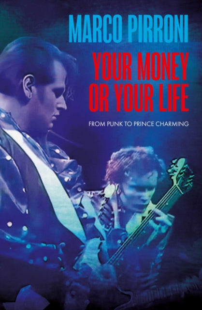 Marco Pirroni: Your Money or Your Life