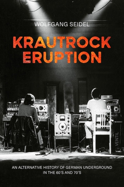 Krautrock Eruption: An alternative history of German underground in the 60s and 70s 