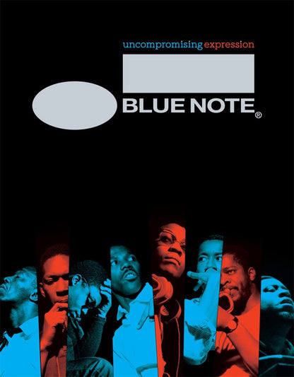 Blue Note: Uncompromising Expression: The Finest in Jazz Since