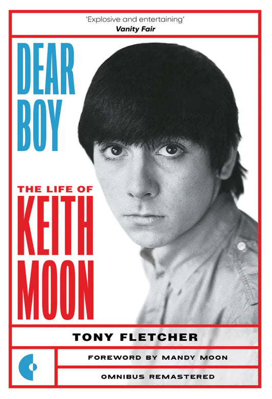 Dear Boy: The Life of Keith Moon (Omnibus Remastered)